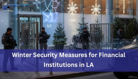 Winter Security Measures for Financial Institutions in LA